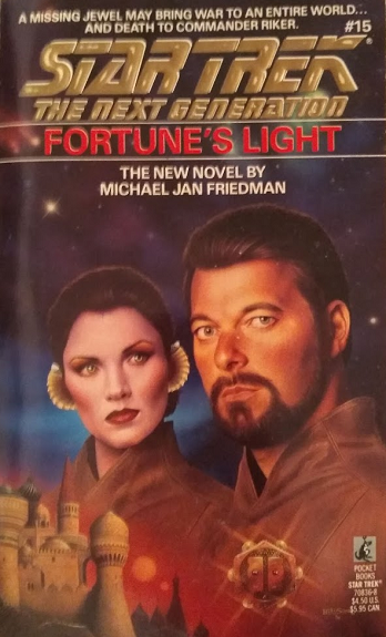 TNG #15. Riker goes undercover in some old stomping grounds to clear an old friend accused of stealing a priceless artifact. Meanwhile, Data reenacts a baseball game Riker left running in the holodeck. Reviewed April 5, 2019. Average. Fortune's Light (TNG #15)