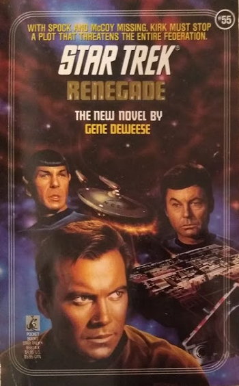 TOS #55. When Spock and McCoy disappear after beaming down to resolve a dispute between two planets, Kirk must find out who’s tampering with his shields and sensors if he hopes to stand any chance of finding them. Reviewed May 10, 2019. Terrible. Renegade (TOS #55)