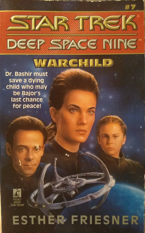DS9 #7. Bashir seeks a cure for a plague ravaging resettlement camps on Bajor while Dax searches for a child prophesied by the recently departed Kai Opaka to unite Bajor using her healing abilities. Reviewed July 24, 2020. Bad. Warchild (DS9 #7)