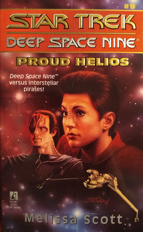 DS9 #9. A band of space pirates prove to be a thorn in the side for both the Cardassians and Benjamin Sisko, especially when they kidnap Chief O’Brien and Sisko must get him back before the Cardassians mete out their own version of justice. Reviewed October 9, 2020. Bad. Proud Helios (DS9 #9)