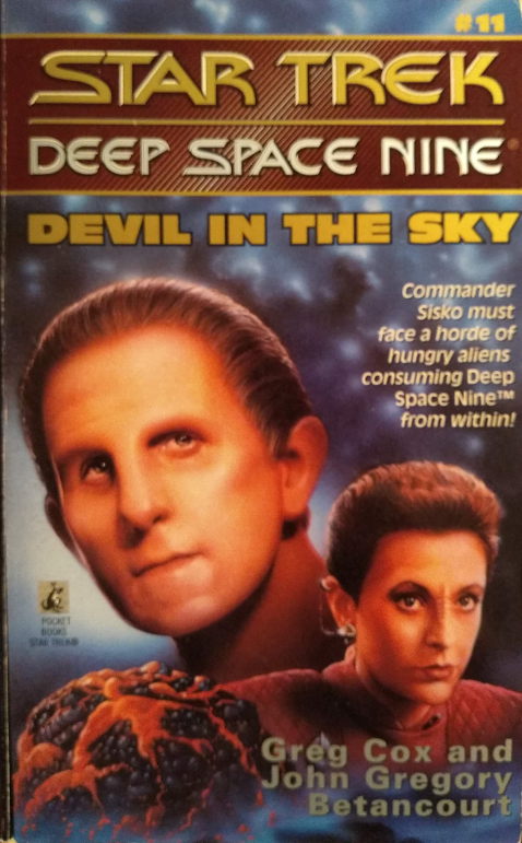 DS9 #11. While Kira, Dax, and Bashir go on a rescue mission to save a Horta captured by the Cardassians, the Horta’s eggs hatch on Deep Space Nine, causing pandemonium as the babies eat their way through the station. Reviewed December 18, 2020. Good. Devil in the Sky (DS9 #11)