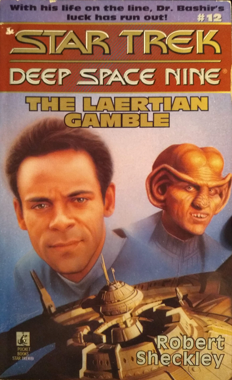 DS9 #12. A telepath cajoles Dr. Bashir into gambling on her behalf as an experiment to see if her unnatural good luck will work through a proxy, which soon proves to have devastating effects on objects throughout the galaxy. Reviewed February 19, 2021. Terrible. The Laertian Gamble (DS9 #12)