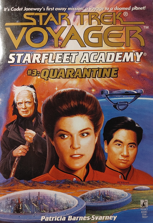 VOY YA #3. Cadet Janeway is selected for a mission to deliver medical supplies to a world with a plague, but the local government quarantines her and her team when they wander into an area alleged to be contaminated. Reviewed May 4, 2023. Average. Quarantine (VOY Starfleet Academy #3)