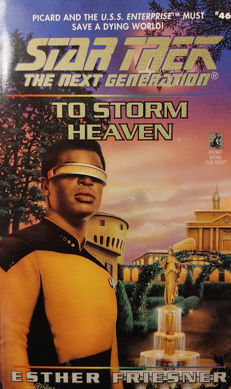 TNG #46. A dying planet’s ambassador seeks the Enterprise’s help in looking to their sister worlds for a lost plant that will help them eradicate a deadly plague, but a religious scandal complicates their search. Reviewed June 30, 2023. Terrible. To Storm Heaven (TNG #46)