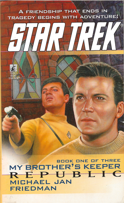 TOS, My Brother's Keeper 1 of 3. In the wake of his friend Gary Mitchell’s death, Kirk tells Spock about their meeting and their first mission together. Reviewed October 20, 2025. Good. Republic (TOS, My Brother's Keeper 1/3)