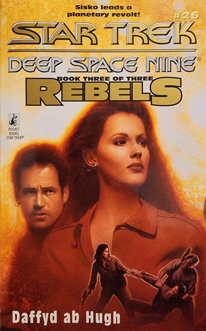 DS9 #26, Rebels 3 of 3. The Liberated (DS9 #26, Rebels 3/3)